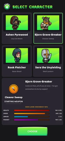 The SELECT CHARACTER screen: Ashen Pyrewood, Bjorn Grave-Breaker, Rook
                    Fletcher and Sera the Unyielding in a grid with their starting weapons, and
                    Bjorn selected with his health, speed, armor and magnet bars below